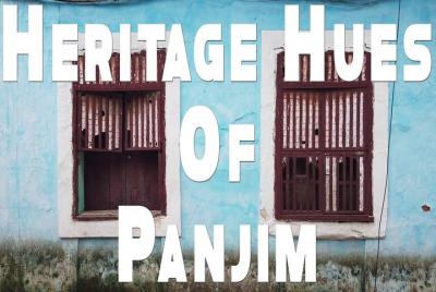 Heritage Hues of Panjim: Visita virtual de Panjim por Make It Hap