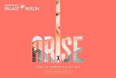 ARISE Grand Show en el Friedrichstadt-Palast de Berlín ARISE Grand Show en el Friedrichstadt-Palast de Berlín
