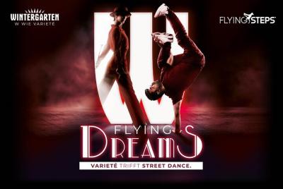 Flying Dreams Varieté Show en Wintergarten Varieté Berlin Flying Dreams Varieté Show en Wintergarten Varieté Berlin
